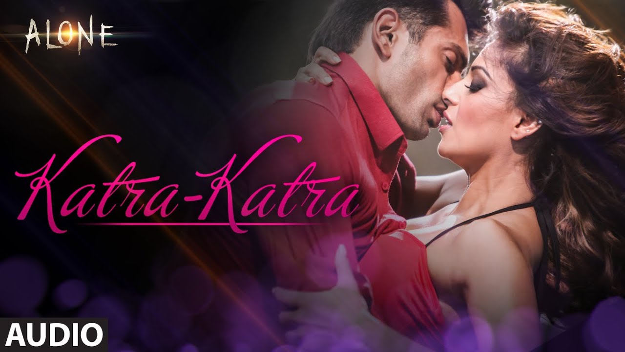 Katra Katra Lyrics  | Alone | Karan Singh Grover, Bipasha Basu | Ankit Tiwari, Prakriti Kakkar | Ankit Tiwari