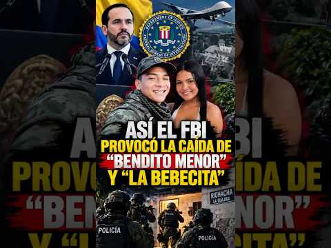 ASÍ EL FBI PROVOCÓ LA CAÍDA DE “BENDITO MENOR” Y “LA BEBECITA”