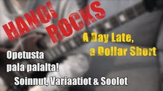 Pala Palalta: Hanoi Rocks: A Day Late, a Dollar Short // Soinnut, soolot, soittolehdet
