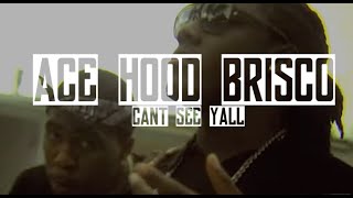 Ace Hood, Brisco - Can&#39;t See Yall | Music Video | Jordan Tower Network
