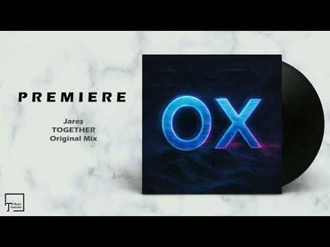 PREMIERE: Jares - Together (Original Mix) [KATERMUKKE]