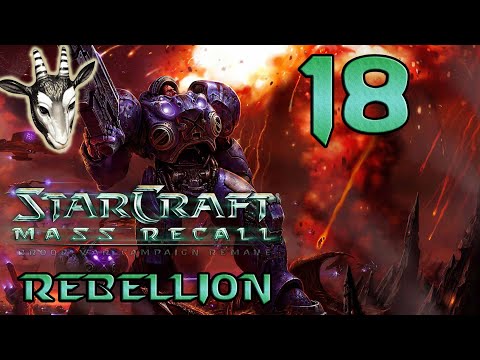 #18 ● Der Hammer fällt - E1M10: Rebellion ● StarCraft: Mass Recall [BLIND]