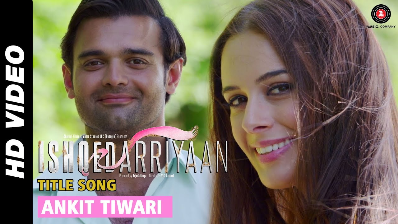 Ishqedarriyaan (Title Song) Lyrics | Ishqedarriyaan | Ankit Tiwari | Jeet Ganguly