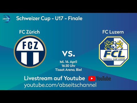 FC Zürich vs. FC Luzern | Schweizer Cup U17 - Finale | 16.04.2025