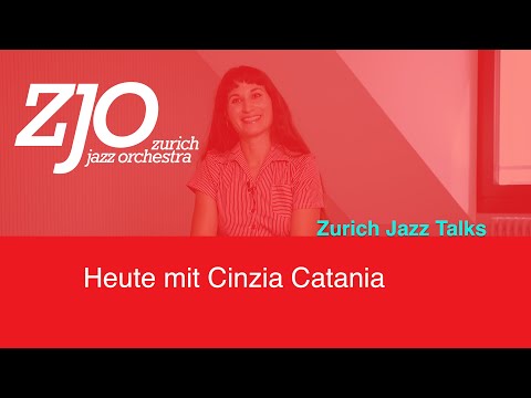 Zurich Jazz Talks: Folge #21 – Cinzia Catania