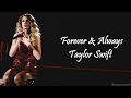 Taylor Swift - Forever & Always (Lyrics)