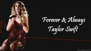 Taylor Swift - Forever &amp; Always (Lyrics)
