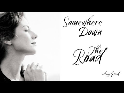 Somewhere Down The Road (Lyric Video)