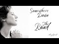 Somewhere Down The Road (Lyric Video)