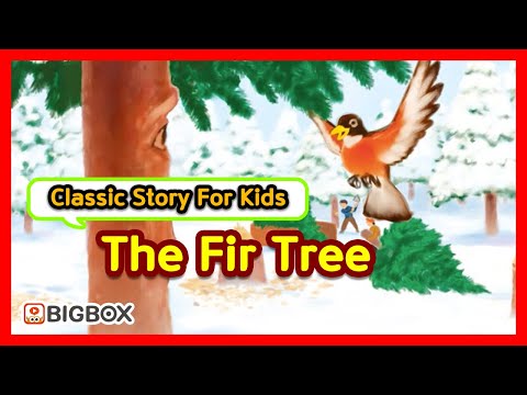 The Fir Tree | TRADITIONAL STORY | Classic Story for kids | Fairy Tales | BIGBOX