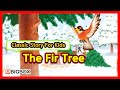 The Fir Tree | TRADITIONAL STORY | Classic Story for kids | Fairy Tales | BIGBOX