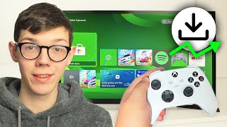 How To Download Games Faster On Xbox Series S/X - Full Guide