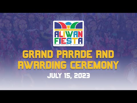 Aliwan Fiesta 2023: The Grand Parade & Awarding Ceremonies