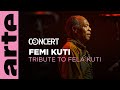 Femi Kuti - ft. Asa - Tribute to Fela Kuti – @arteconcert