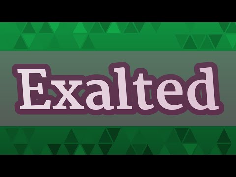EXALTED pronunciation • How to pronounce EXALTED