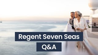 Q&A | Regent Seven Seas Cruises | Panache Cruises