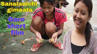 Sanalanichi gimaata||Garo short film