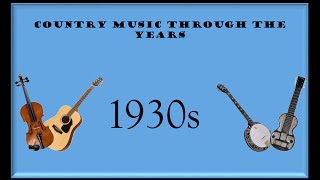 Country Music Through The Years: 1930s