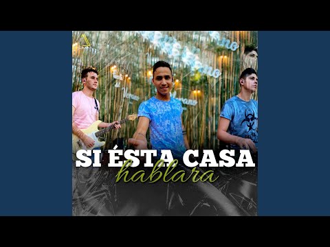 Si esta casa hablara