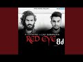 Red Eye 8d