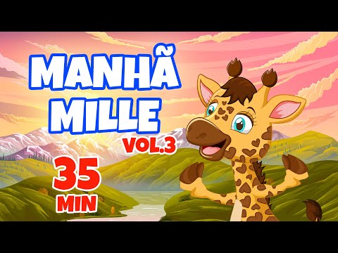 Manhã Mille Vol. 3 - Giramille 35 min | Desenho Animado Musical