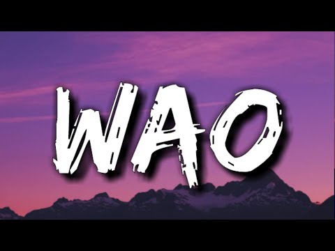 Sech - Wao (Letra/Lyrics)