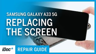 Samsung Galaxy A33 5G – Screen replacement [repair guide + reassembly]