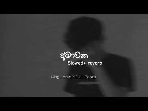AMAWAKA | King Lotus X DILUBeats | Slowed & reverb 🌧️🥀🍂