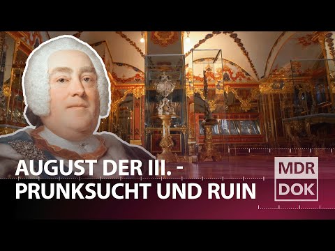 August und die Plünderung der sächsischen Staatskassen | REUPLOAD | MDR DOK