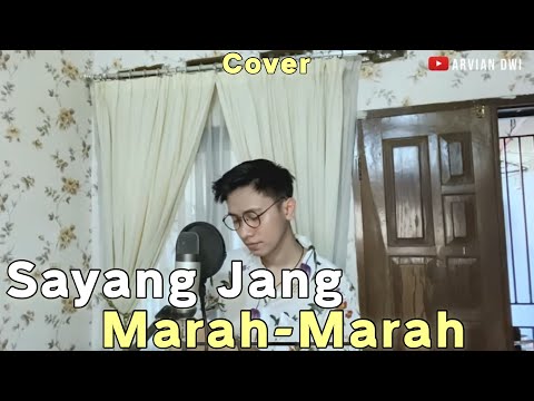 SAYANG JANG MARAH-MARAH (Cover Arvian) - R.ANGKOTASAN
