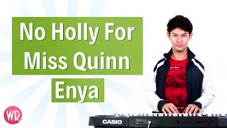 No Holly For Miss Quinn - Enya (Piano Cover)