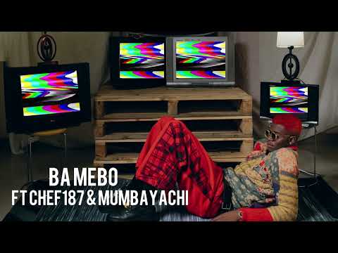 T-low feat Chef 187 & Mumba Yachi- Ba Mebo (Audio)