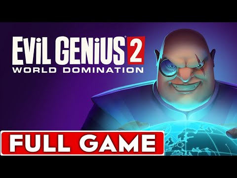 Evil Genius 2 World Domination Full Game Walkthrough Longplay