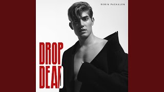 Drop Dead Music Video