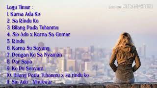 Download lagu FULL ALBUM LAGU TIMUR #KARNA ADA KO #SA RINDU KO #SIO ADO #KARNA SU SAYANG mp3