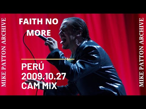 FAITH NO MORE - PERU 2009 - FULL SHOW - CAM MIX