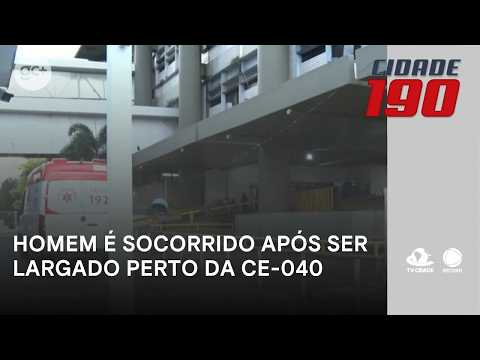Homem é socorrido após ser largado às margens da CE-040, em Pindoretama | Cidade 190