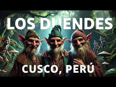 The Goblins of Peru: Dark Secrets and Dangerous Magic in the Mountains