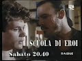 PROMO RAI 2 FILM SCUOLA DI EROI 1994
