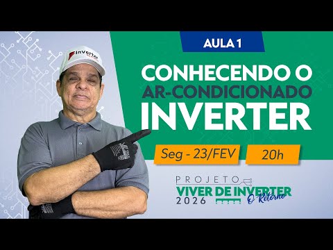 Aula #1 — Conhecendo o Ar Condicionado Inverter | 23 de Fevereiro às 20h
