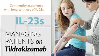 Managing patients on Tildrakizumab