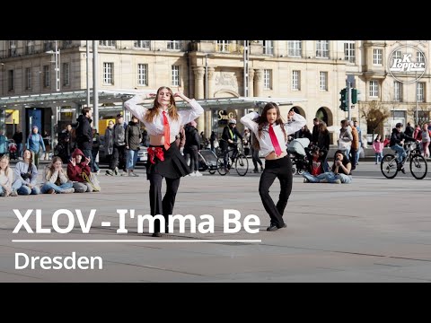 [4K] XLOV - I'mma Be by Dariia & Magarita/ Dresden, Germany