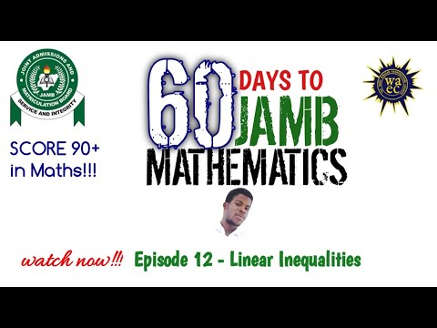 Episode 12 | Linear Inequalities | 60 days to JAMB