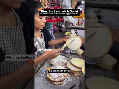 Rimzim: This 1kg Sandwich From Surat📍🔥#1kgSandwichSurat  #Suratfood #Cheesesandwich #BiggestSandwich