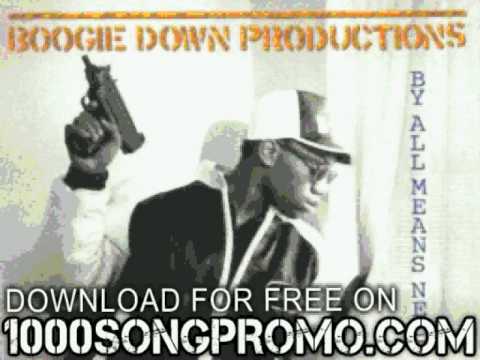boogie down productions  - My Philosophy - By All Means Nece