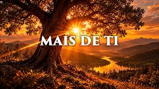 Fundo musical para Oração, Pregação, Reflexão e leitura bíblica | Mais de Ti