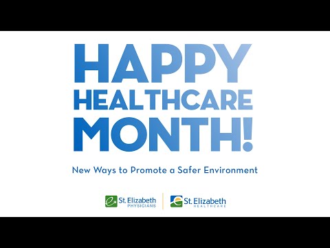 St. Elizabeth Celebrates Healthcare Month: New Ways to Promote a Safer Environment