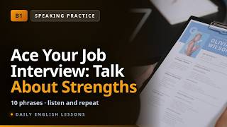 Speak English Like a Native — Job Interviews and Strengths | B1 · Intermediate