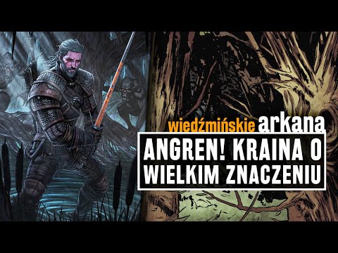 ANGREN - Kraina z WIEDŹMINA, którą każdy chce władać!