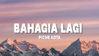 Download lagu Piche Kota - Bahagia Lagi (Lirik) mp3 Download lagu Piche Kota - Bahagia Lagi (Lirik) mp3